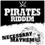 Necessary Mayhem Presents: Pirates Riddim - EP
