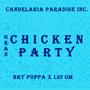 Chicken Party (feat. Bry Poppa) [Explicit]