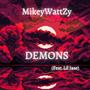 Demons (feat. Mikey WattZy & Lil Jase)