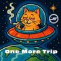 One More Trip
