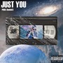 Just You (Explicit)