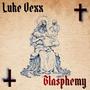 Blasphemy (Explicit)