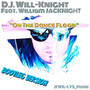 On The Dance Floor (feat. William JACKNIGHT) [Bootleg Version]