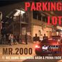 Parking Lot (feat. Southside Dash, Bez Dawg & Prima Facie) [Explicit]