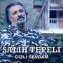 Gizli Sevdam