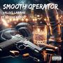 Smooth Operator (feat. RIZZOO RIZZOO) [Explicit]