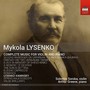 Lysenko, M.: Violin and Piano Music (Complete) [Soroka, Greene]