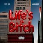 Lifes A ***** (feat. Why Cue) [Explicit]