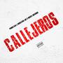 CALLEJEROS (feat. Angelitho Jrz & Mente Enferma) [Explicit]