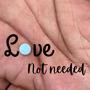 Love Not Needed (Explicit)