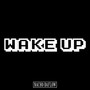 Wake Up (Explicit)