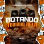 Botando Tudinho Nela (Explicit)