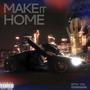 Make It Home (Explicit)