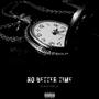 NO BETTER TIME (Explicit)