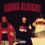 Doing Alright (feat. O.C. & Gz) [Explicit]