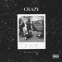 Crazy (Explicit)