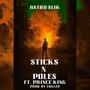 Sticks N Poles (feat. Prince King & Takezo) [Explicit]