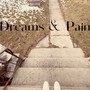 Dreams & Pain