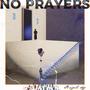 No Prayers (Explicit)