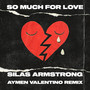 So Much for Love (Aymen Valentino Remix)