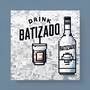 Drink Batizado (Explicit)