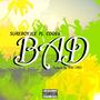 BAD (feat. Code6) [Explicit]