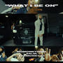 What I Be On (feat. 24 Lik & TezMoney30) [Explicit]