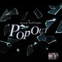 Pop Out (feat. Lo$tBoy Cassius, Khyd94 & Eden Xero) [Explicit]