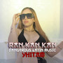 Ran Kan Kan (Explicit)