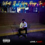 What If I Was Deep In Love? (Explicit)