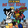 Not That Heroic (Explicit)