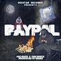 Paypal (feat. Mic Gutz) [Explicit]