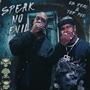 SPEAK NO EVIL (feat. TEF POE) [Explicit]