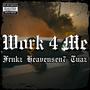 Work 4 Me (Explicit)