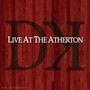 D.K. Live at the Atherton