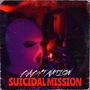 SUICIDAL MISSION (Explicit)