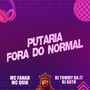 Putaria Fora do Normal (Explicit)