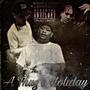 A Thugs Holiday (feat. Lil One The Champ) [Explicit]