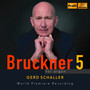 BRUCKNER, A.: Symphony No. 5 (arr. for organ) (Schaller)