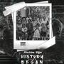 History Just Began (Explicit)