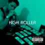 High Roller (Explicit)