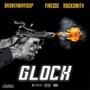 Glock (feat. Finesse Rocksmith) [Explicit]