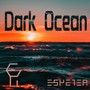 Dark Ocean