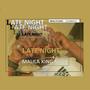 LATE NIGHT (Explicit)