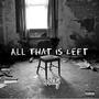 All That Is Left (Explicit)