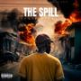 The Spill (Explicit)