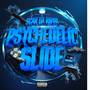 Psychedelic Slide (Explicit)
