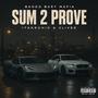 SUM 2 PROVE (feat. 2LIVEE) [Explicit]
