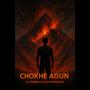 Chokhe Agun