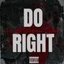 Do Right (feat. Mopreme Shakur) [Explicit]